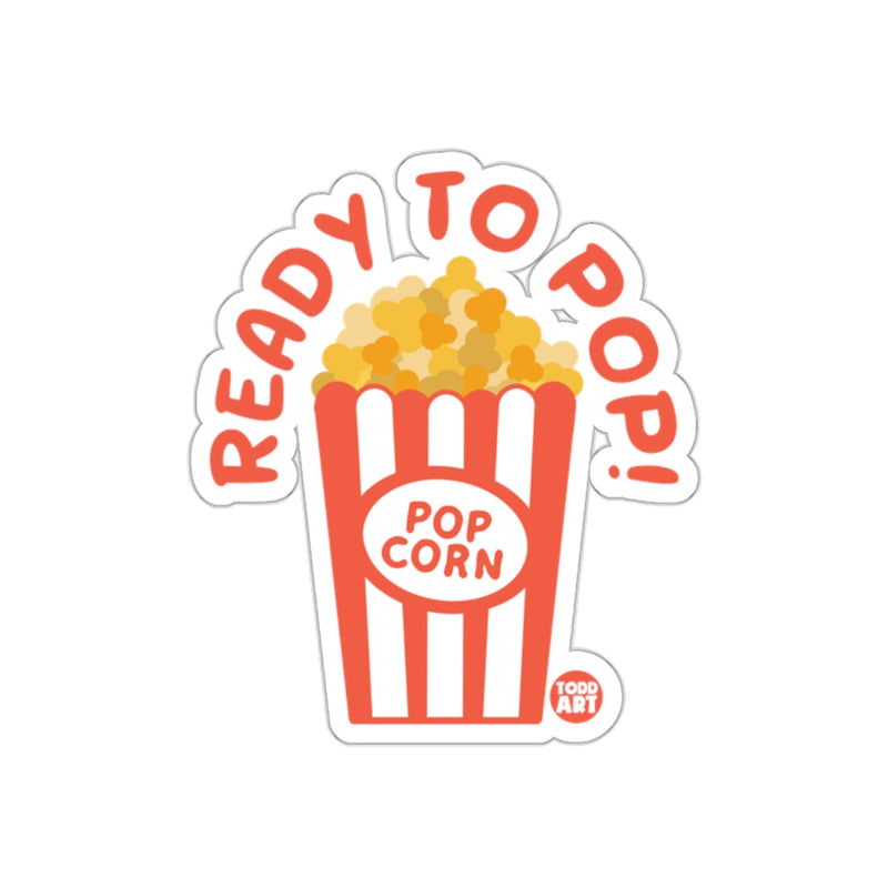 Load image into Gallery viewer, Ready to Pop Popcorn Sticker Fun Design Illustration
