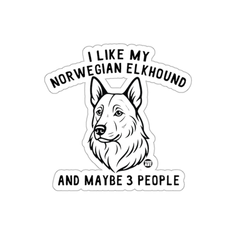 Load image into Gallery viewer, I Like My Norwegian Elkhound And Maybe 3 People Sticker
