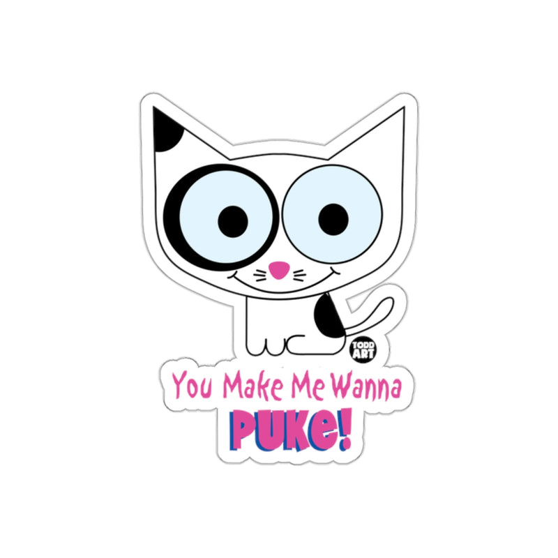 Load image into Gallery viewer, You Make Me Wanna Puke Cute Cat Design Sticker
