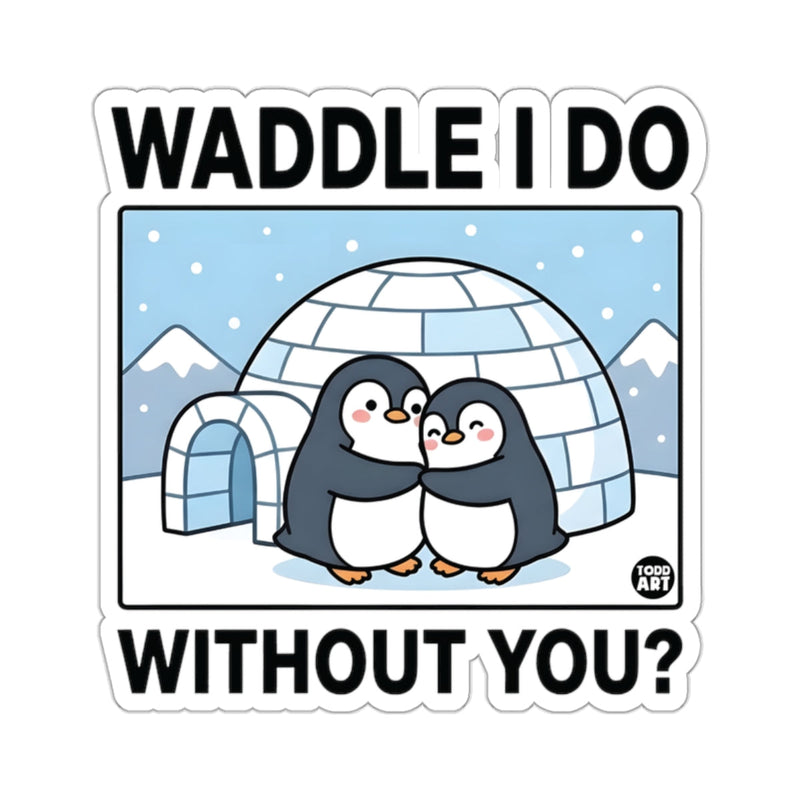 Load image into Gallery viewer, Waddle I Do Without You? Cute Penguin Couple Igloo 
