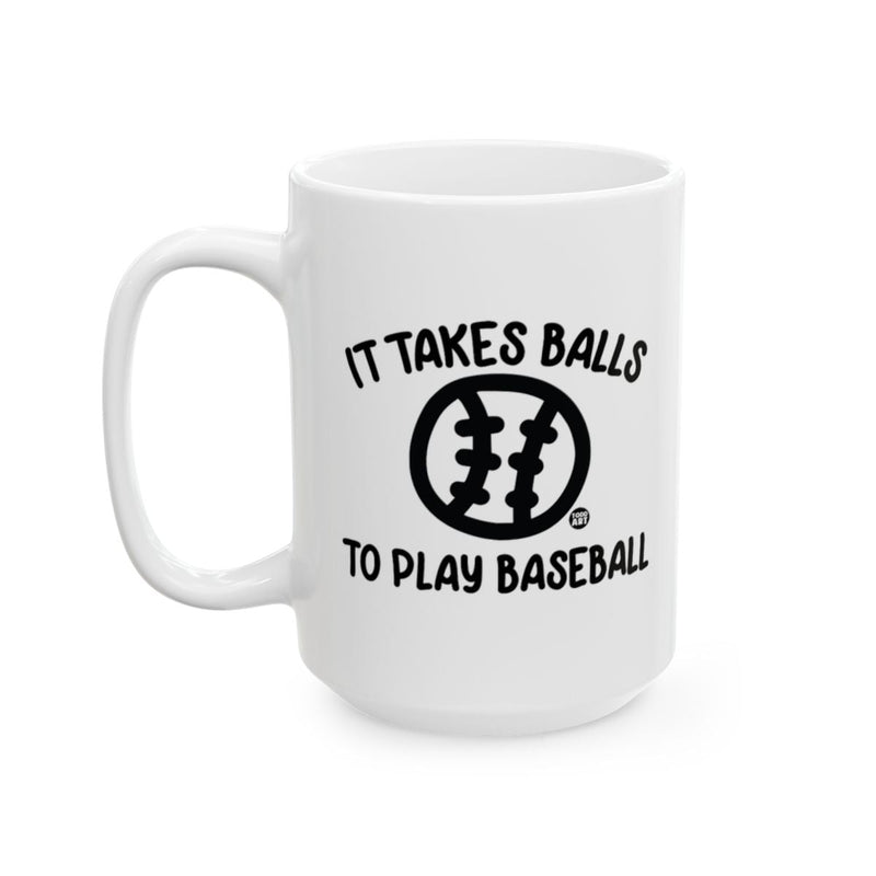 Load image into Gallery viewer, It Takes Balls to Play Baseball Sports Mug
