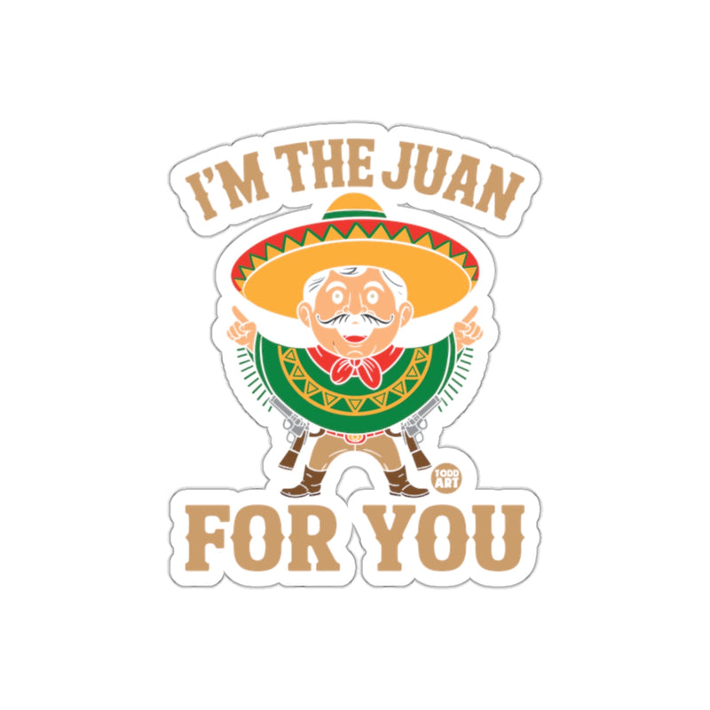Load image into Gallery viewer, I'm The Juan For You Funny Sticker Design
