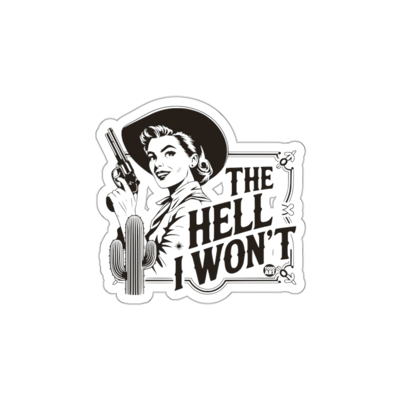 Load image into Gallery viewer, The Hell I Won't Vintage Style Sticker for Decoration
