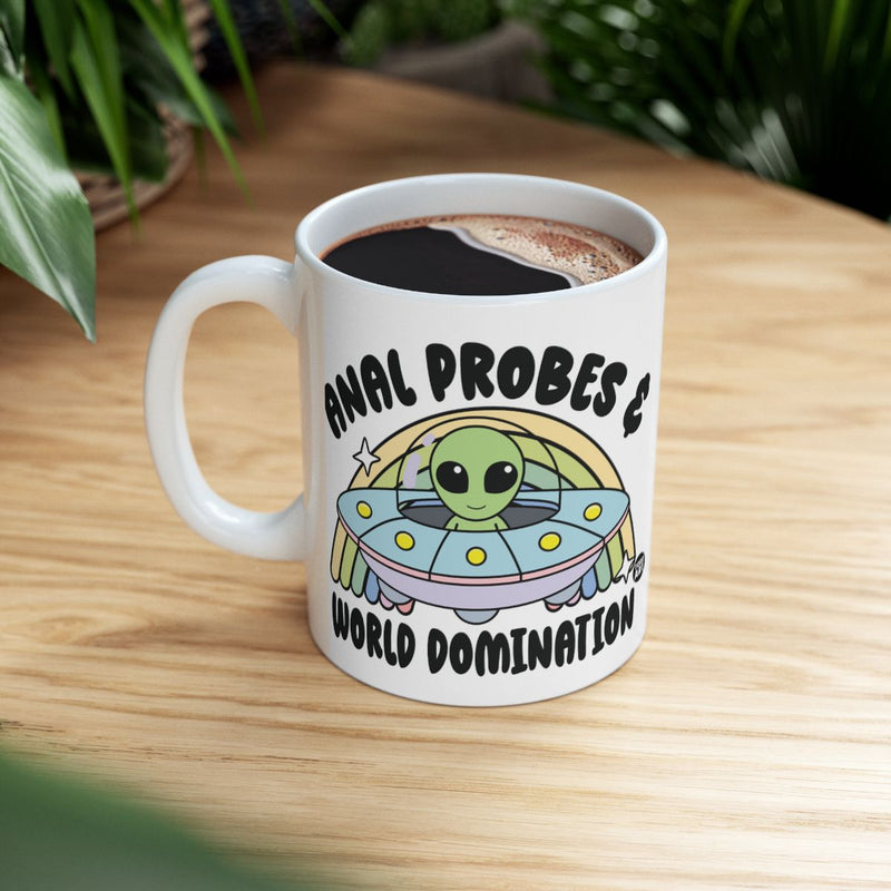 Load image into Gallery viewer, Anal Probes and World Domination Funny Mug
