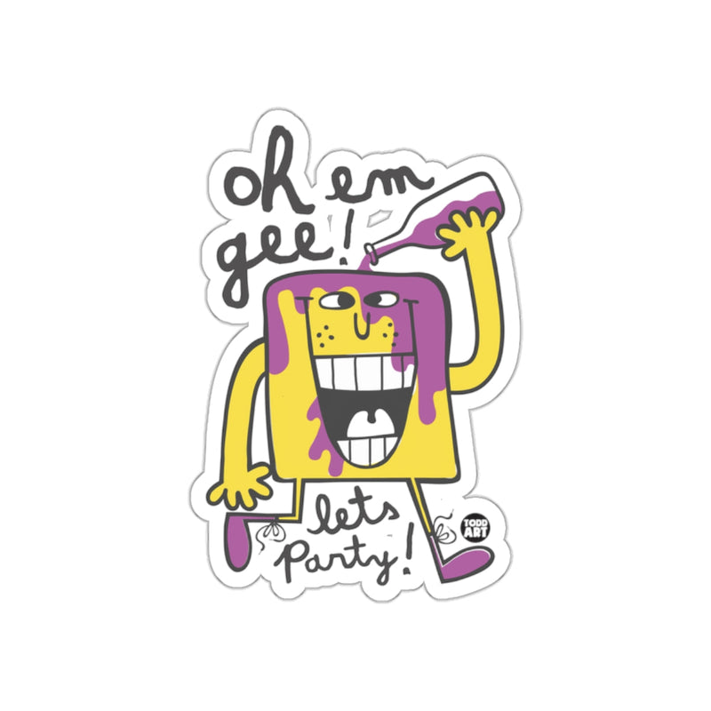 Load image into Gallery viewer, Oh Em Gee Let's Party Sticker Fun Graphic Design
