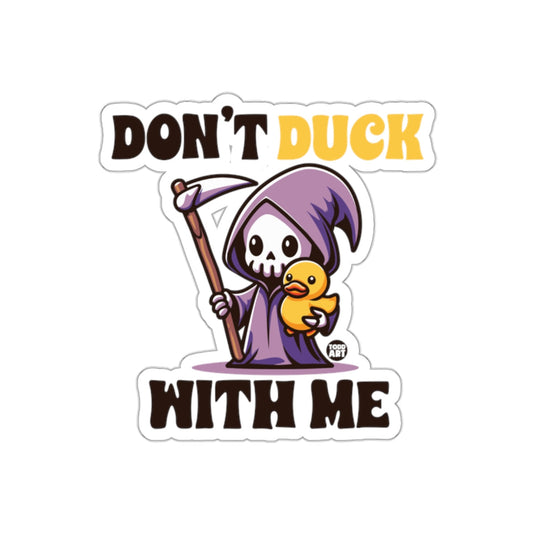 Don't Duck With Me Cartoon Grim Reaper Duckling sticker