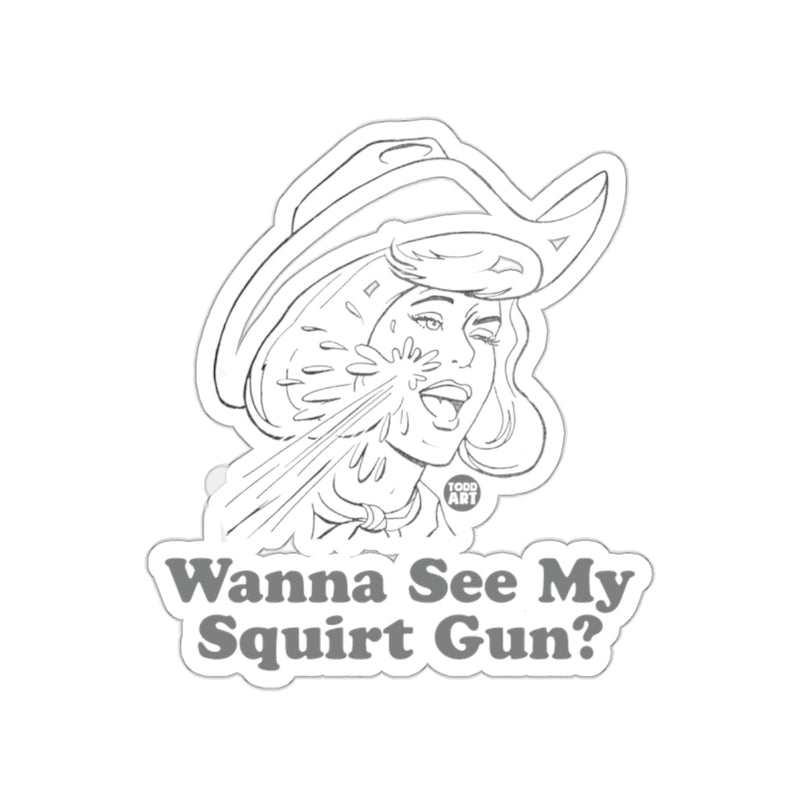 Load image into Gallery viewer, Wanna See My Squirt Gun? Art Sticker
