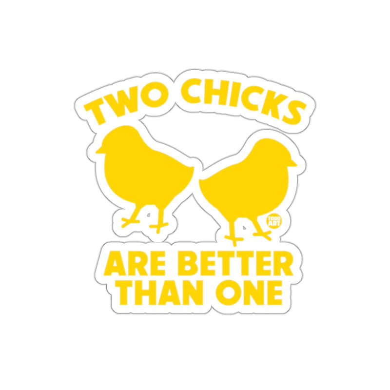 Load image into Gallery viewer, Two Chicks Are Better Than One sticker product

