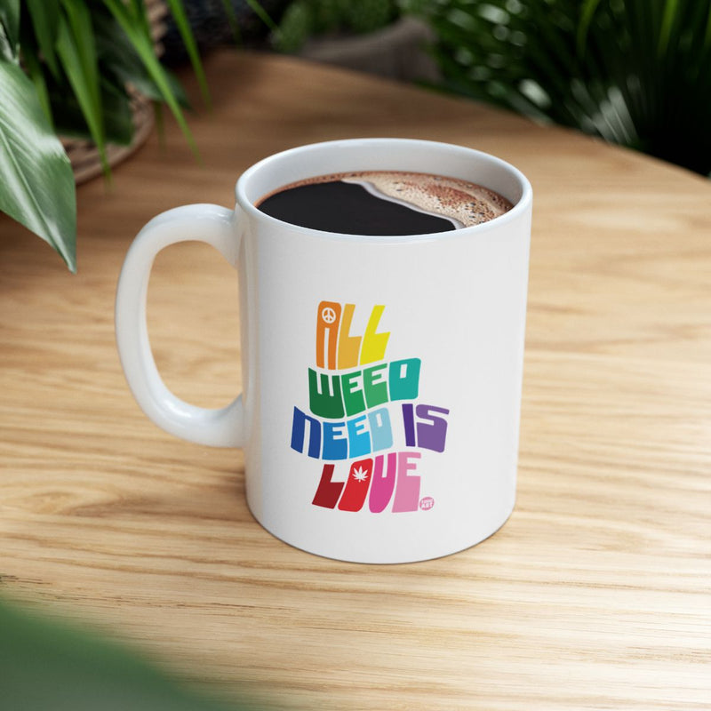 Load image into Gallery viewer, All Weed Need Is Love Colorful Caf√© Mug
