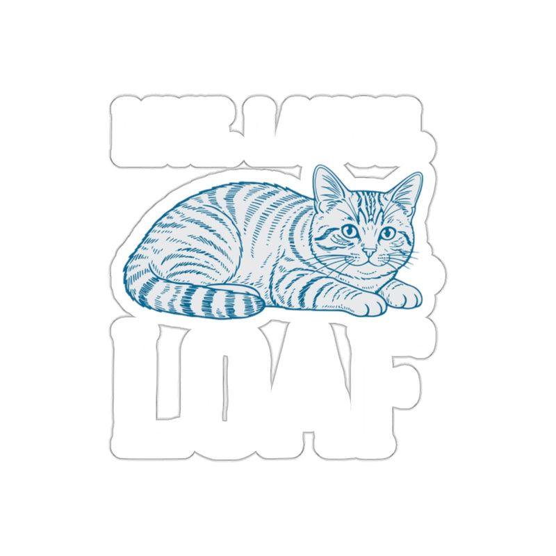 Load image into Gallery viewer, Live Laugh Loaf Cool Cat Design Funny Gift Idea sticker
