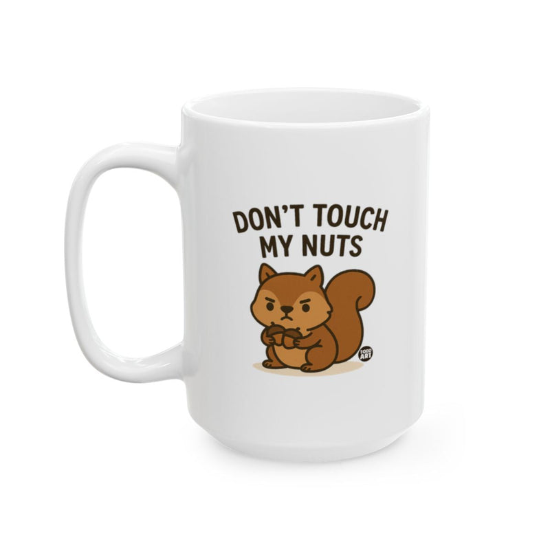 Load image into Gallery viewer, Don't Touch My Nuts Funny Squirrel Mug for Coffee Lovers

