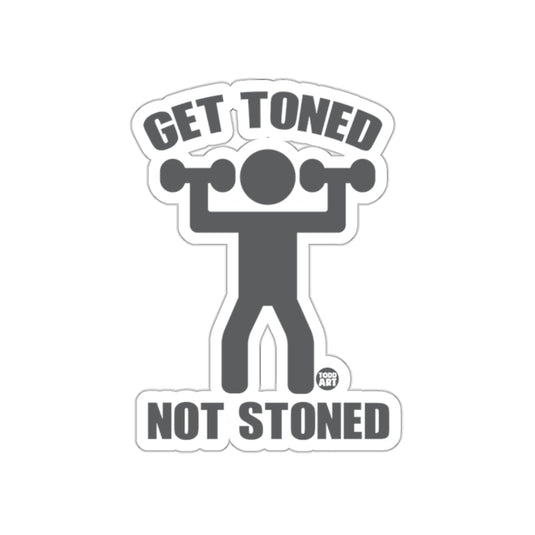 Get Toned Not Stoned Sticker for Fitness Enthusiasts