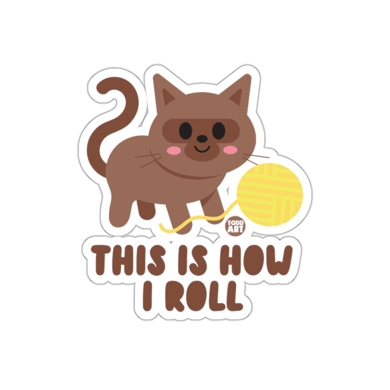 Load image into Gallery viewer, This Is How I Roll Cute Cat With Yarn Sticker

