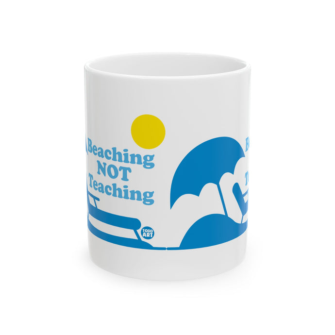 Beaching not Teaching Mug, Teacher Coffee Mugs Funny, Teacher Appreciation Gift, Teacher End of Year Gift