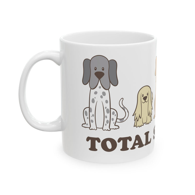 Load image into Gallery viewer, Total Sit Show Dogs Mug, Funny Mugs for Him, Sarcastic Mens Mug, Funny Coffee Mug Men
