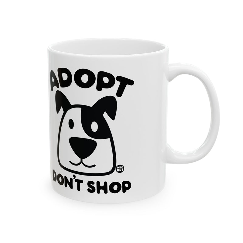 Load image into Gallery viewer, Adopt Dont Shop Mug, Funny Mugs for Him, Sarcastic Mens Mug, Funny Coffee Mug Men
