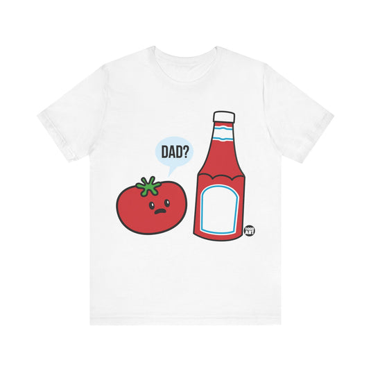 Dad Ketchup T Shirt, Dad shirt, Father's Day gift, Tshirt for Dad, Funny Dad Tee, Father's Day Shirts