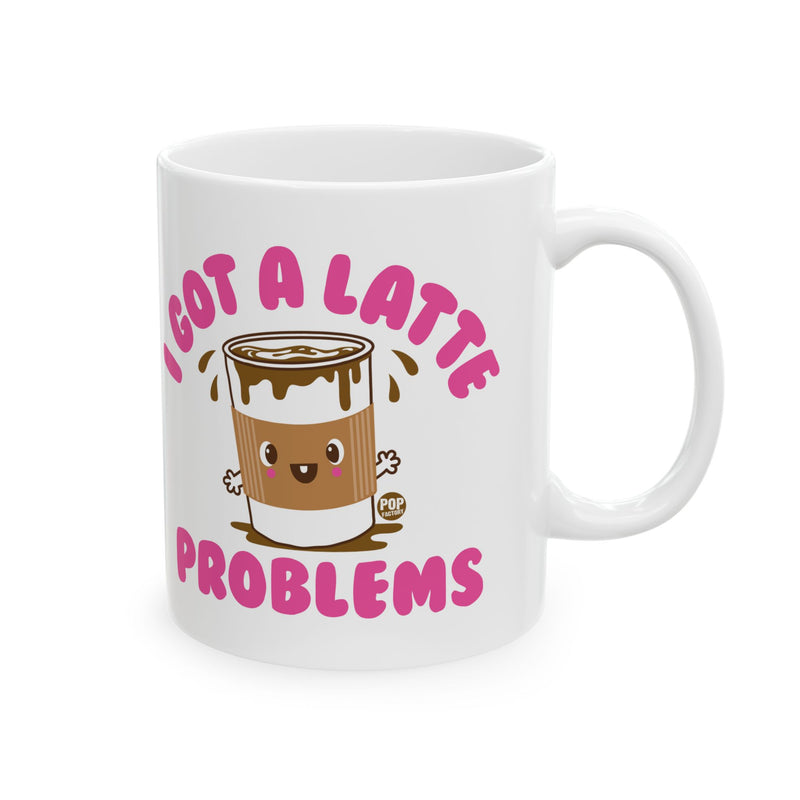 Load image into Gallery viewer, I Got A Latte Problems Mug
