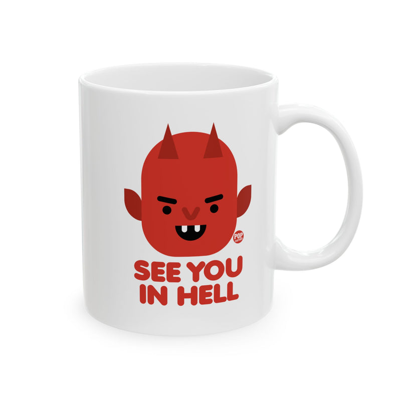 Load image into Gallery viewer, See You In Hell Devil Mug
