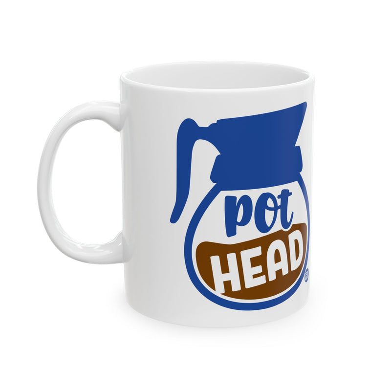 Load image into Gallery viewer, Pot head Mug, Funny Mugs for Him, Sarcastic Mens Mug, Funny Coffee Mug Men
