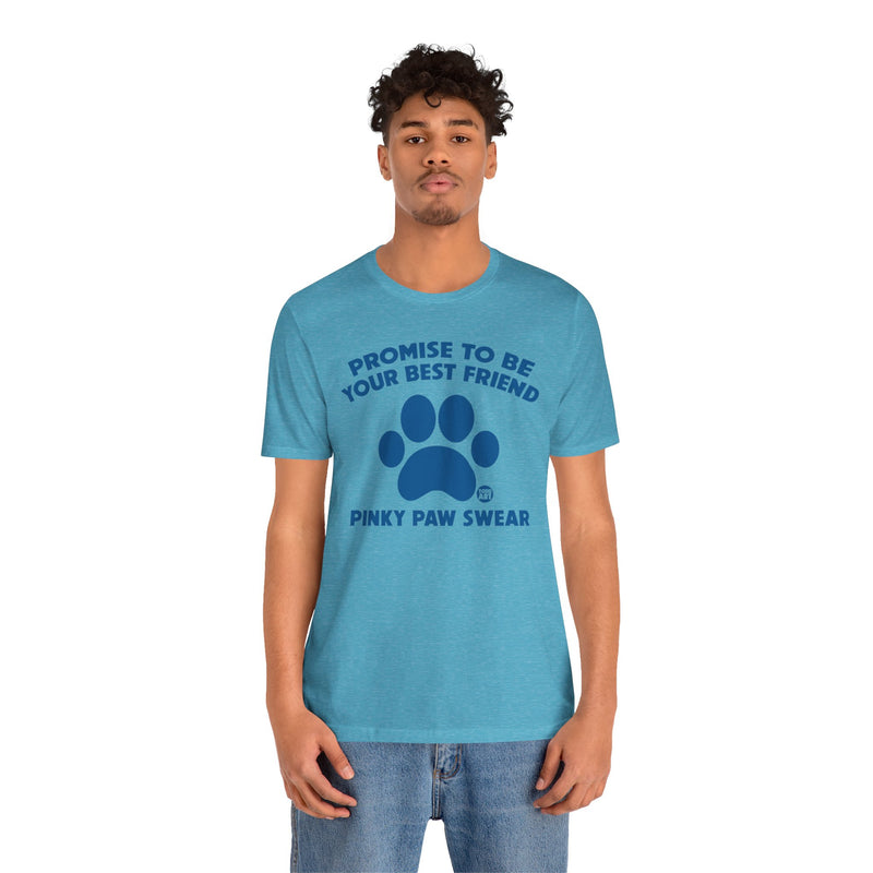 Load image into Gallery viewer, Pinky Paw Swear Best Friend Dog T Shirt, Dog Owner Tee, Shirt for Dog Lovers, Dog Rescuer Gift, Shirt for Dog Adoption, New Dog Owner Gift
