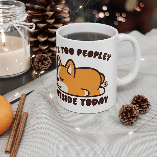 Too Peopley Outside Dog Mug, Cute Dog Mug, Dog Owner Mug, Support Dog Rescue Mug