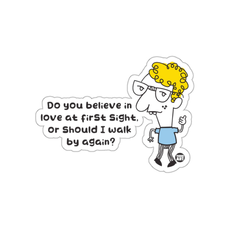 Load image into Gallery viewer, Do You Believe in Love at First Sight Sticker Product
