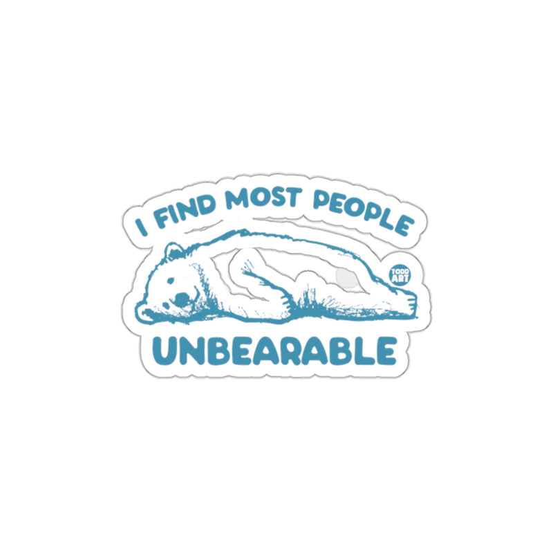 Load image into Gallery viewer, I Find Most People Unbearable Sticker Product
