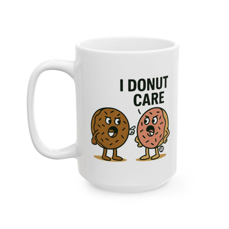 Load image into Gallery viewer, I Donut Care Funny Quote Cartoon Coffee Mug
