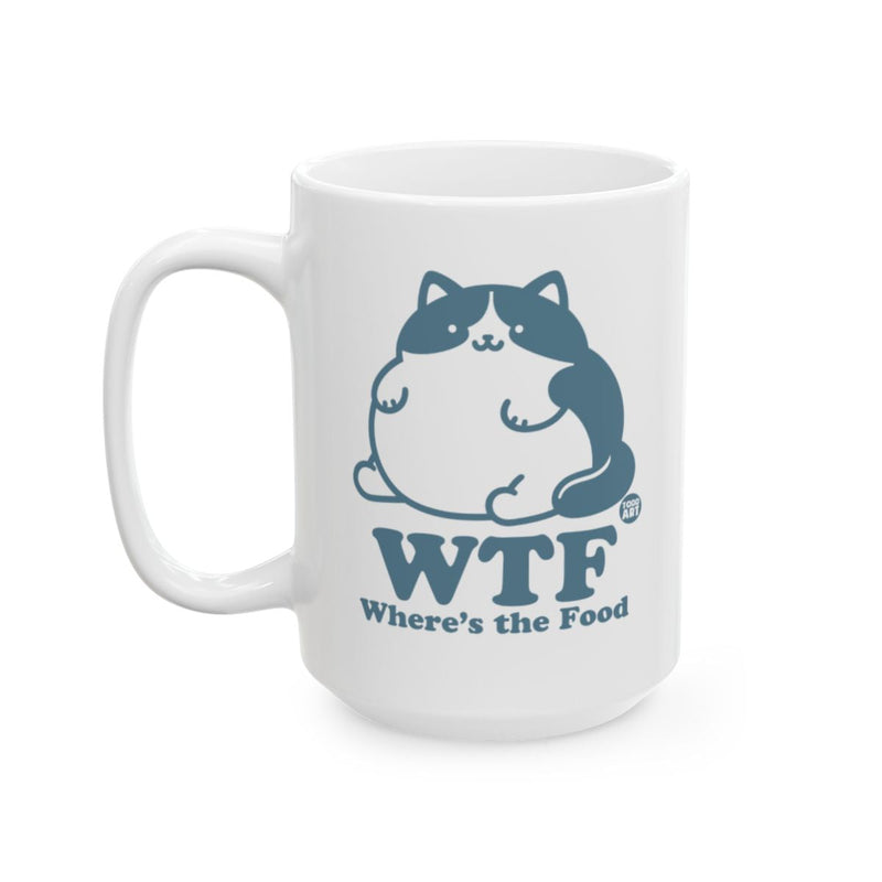 Load image into Gallery viewer, WTF Where's The Food Cat Design Coffee Mug

