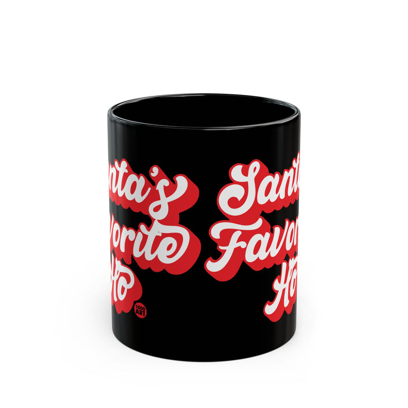 Load image into Gallery viewer, Santa&#39;s Favorite Ho Mug, Funny Mugs for Him, Sarcastic Mens Mug, Funny Coffee Mug Men
