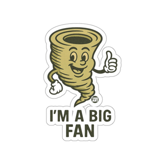 I'm a Big Fan Tornado Character Sticker