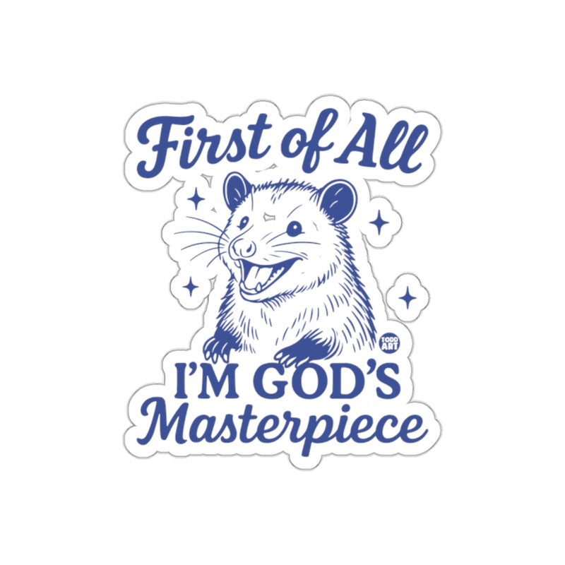 Load image into Gallery viewer, First of All I'm God's Masterpiece Opossum Funny sticker
