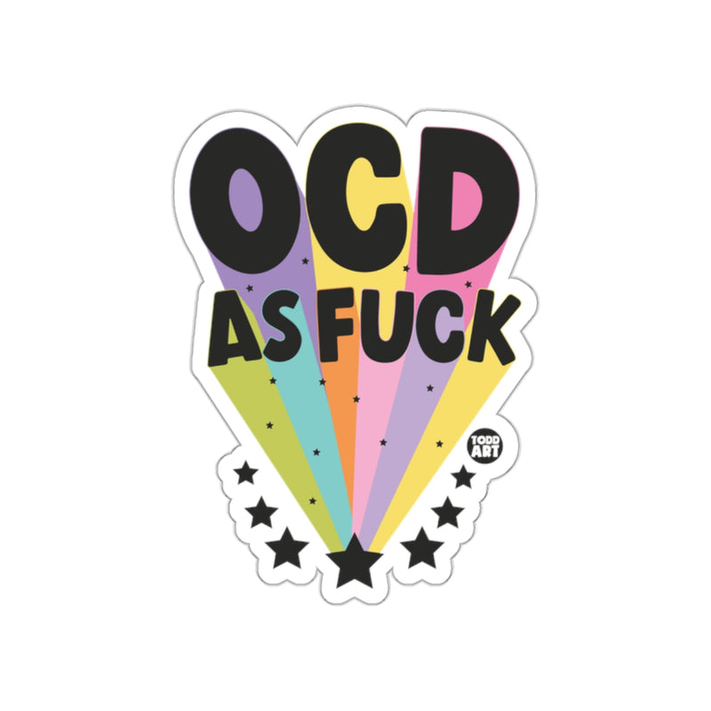 Load image into Gallery viewer, OCD As Fuck Rainbow Design Die Cut Sticker
