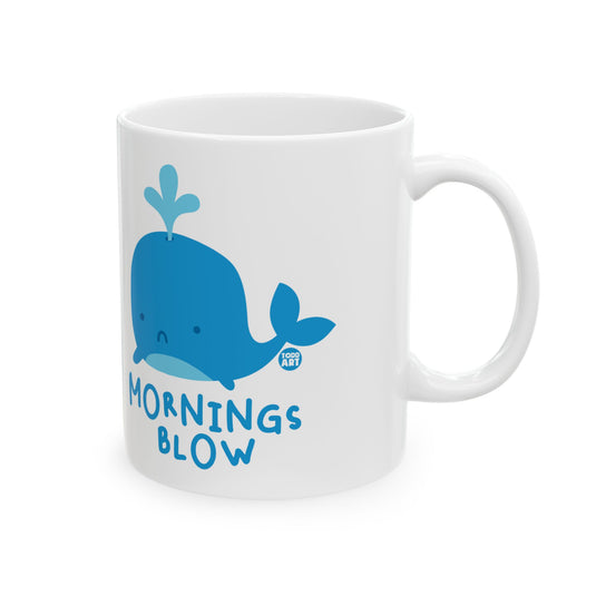 Mornings Blow Whale Mug, Funny Mugs for Him, Sarcastic Mens Mug, Funny Coffee Mug Men