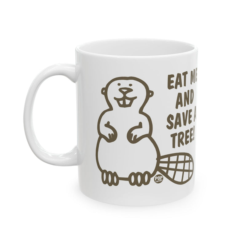 Load image into Gallery viewer, Eat Me Save Tree Beaver Mug
