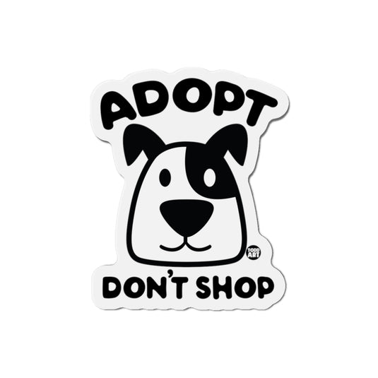 Adopt Don't Shop Dog Die-Cut Magnets, Cute Dog magnets, Dog Fridge Magnets, Dog Locker Magnets, Dog Rescue Support Magnet