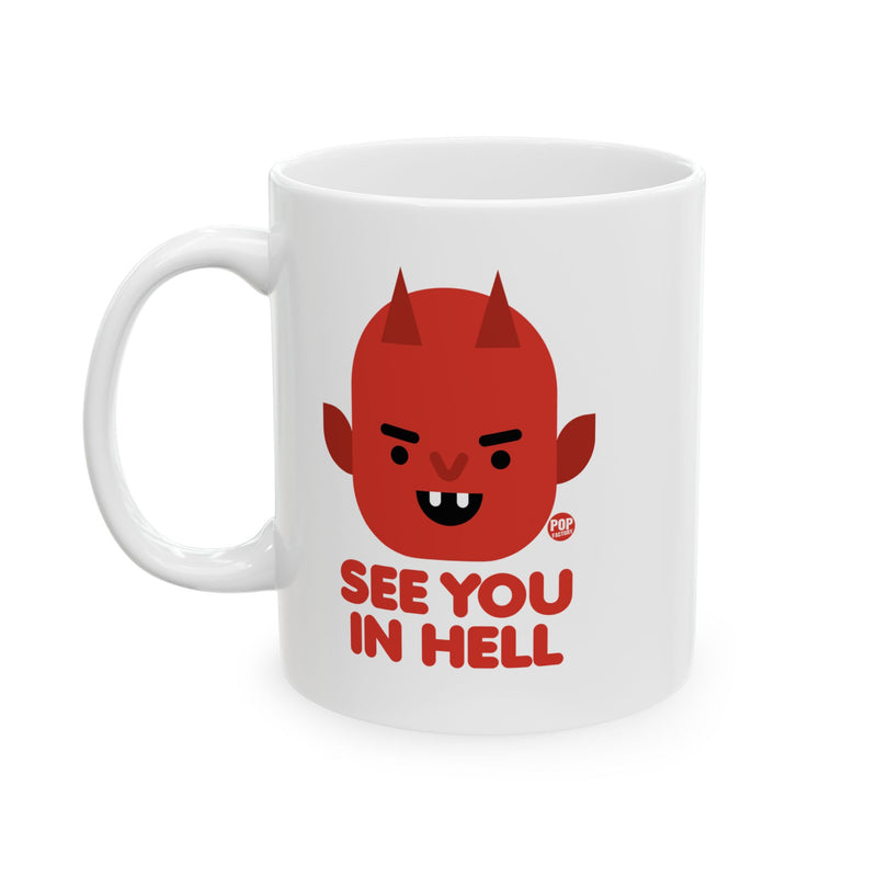 Load image into Gallery viewer, See You In Hell Devil Mug
