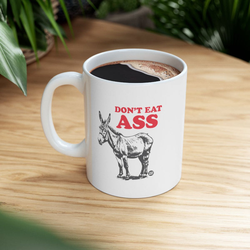 Load image into Gallery viewer, Humorous Don't Eat Ass Donkey Coffee Mug
