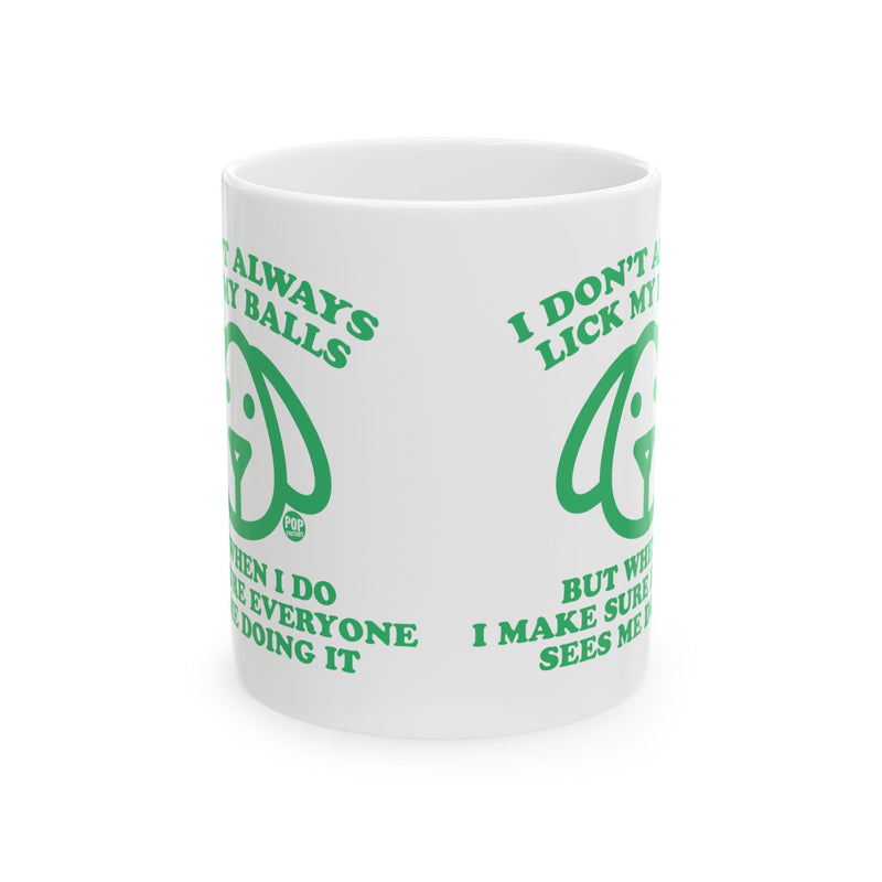 Load image into Gallery viewer, I Don&#39;t Always Lick My Balls Dog Mug
