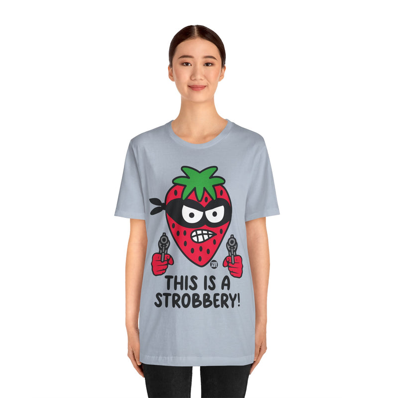 Load image into Gallery viewer, Funny Strawberry Tshirt, This is a Strobbery Tee, Strawberry Pun Shirt, Strawberry Tee Adult
