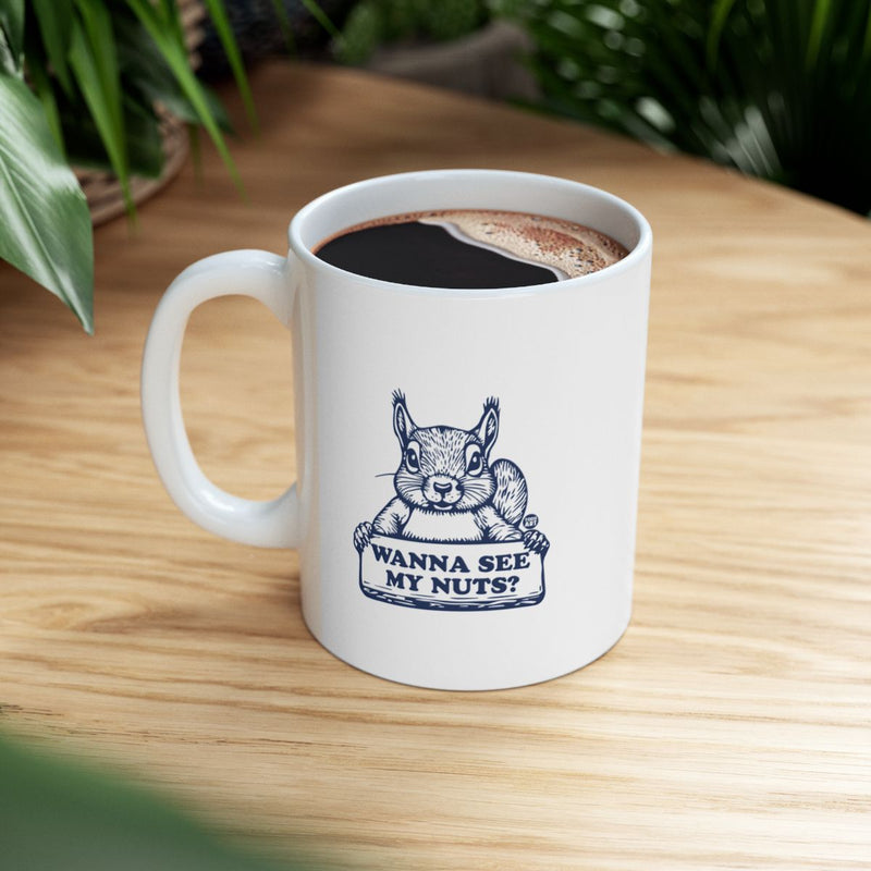 Load image into Gallery viewer, Wanna See My Nuts Squirrel Coffee Mug
