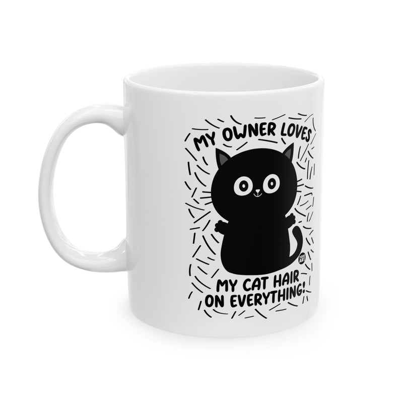 Load image into Gallery viewer, Cat Hair on Everything Coffee Mug, Funny Cat Owner Mug, Cat Lover Mug Gift
