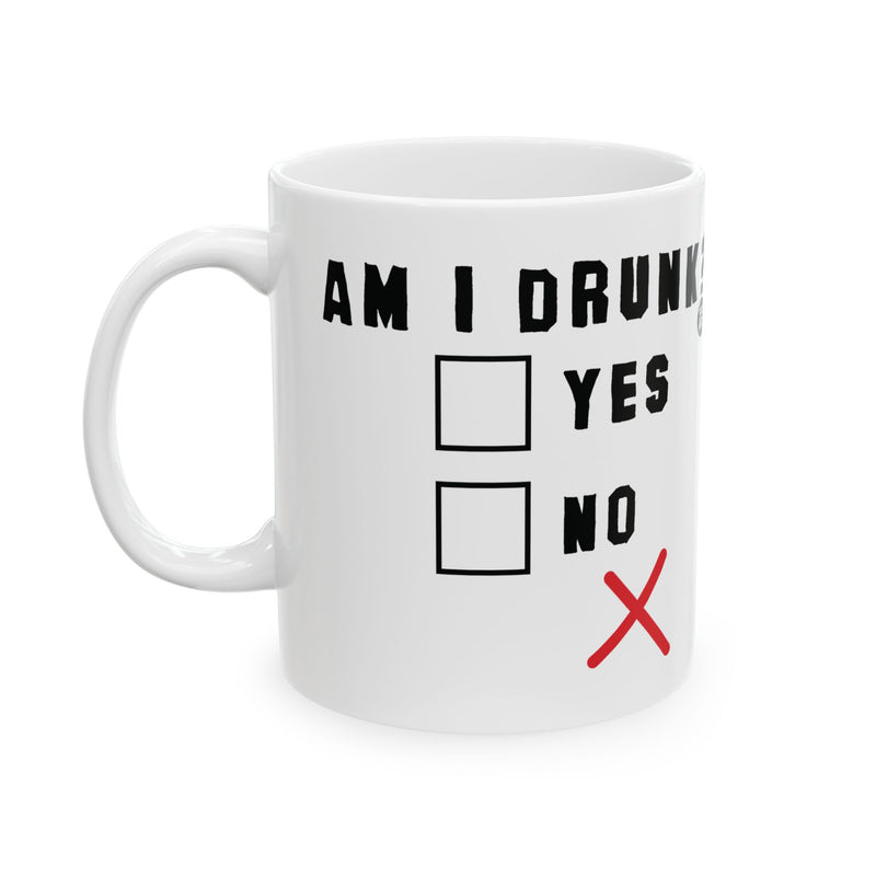 Load image into Gallery viewer, Am I Drink Yes No Mug, Funny Drunk Mug, Adult Humor Drunk Mug
