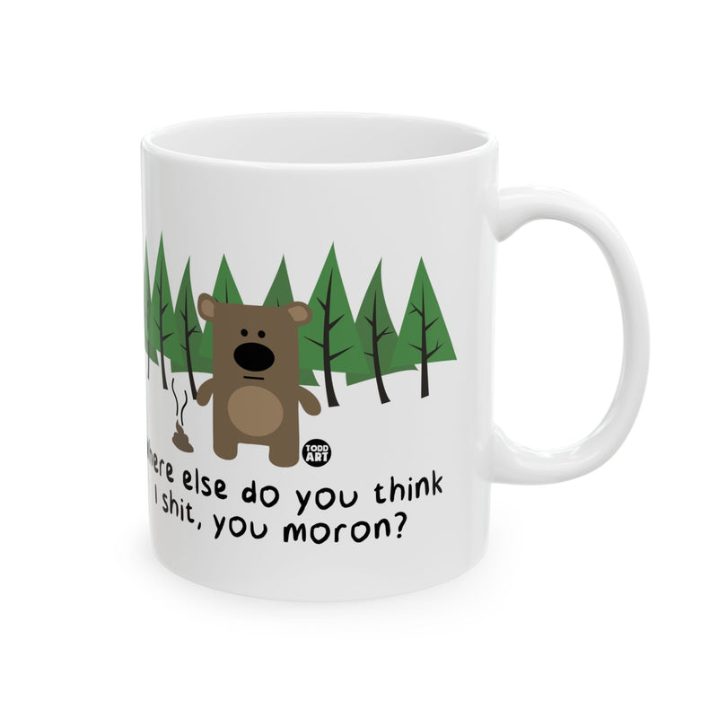 Load image into Gallery viewer, Bear Shit in Woods Mug, Funny Mugs for Him, Sarcastic Mens Mug, Funny Coffee Mug Men
