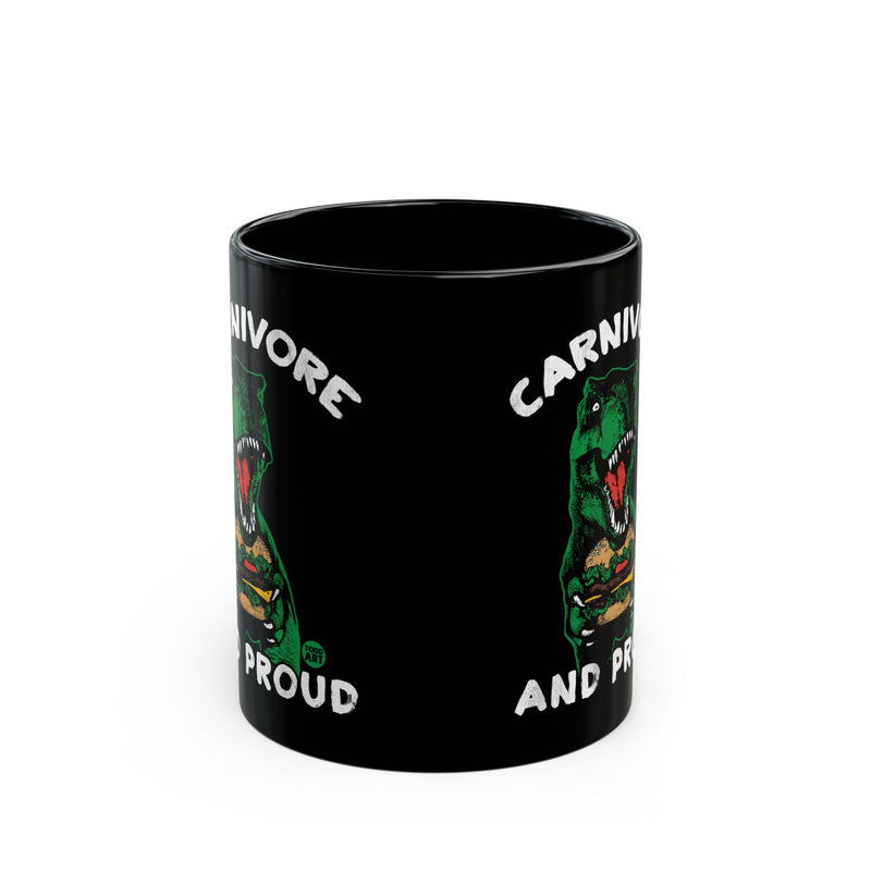 Load image into Gallery viewer, Carnivore and Proud Dinosaur Mug, Funny Carnivore Mug, Funny Dinosaur Coffee Mug
