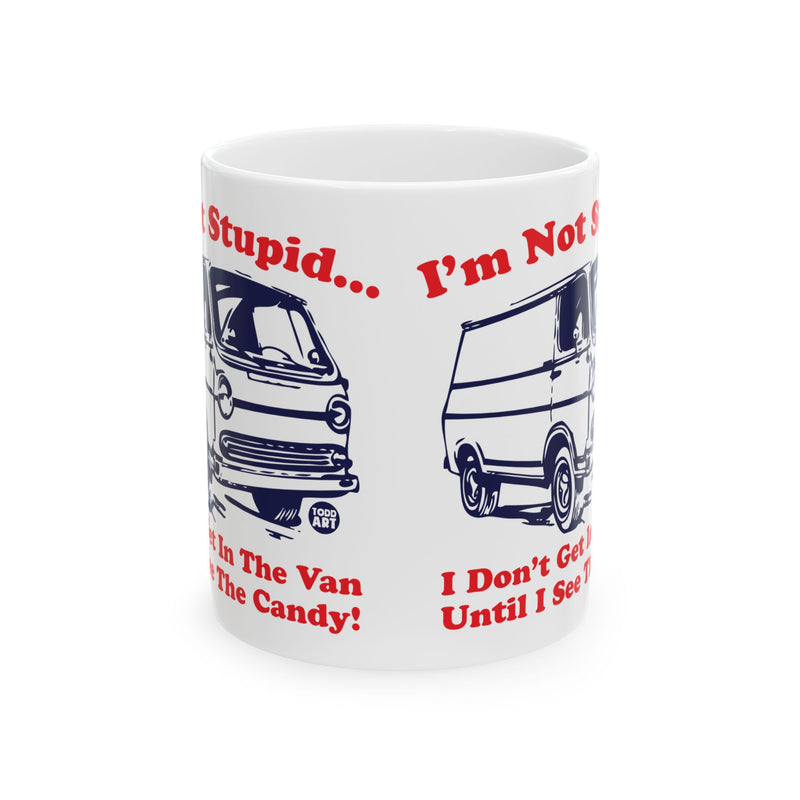 Load image into Gallery viewer, Candy Van Coffee Mug, Not Stupid Candy Van Mug, Candy Van Meme Mug Gift
