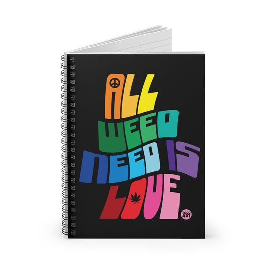 All We Need Is Love Notebook Spiral Notebook - Ruled Line