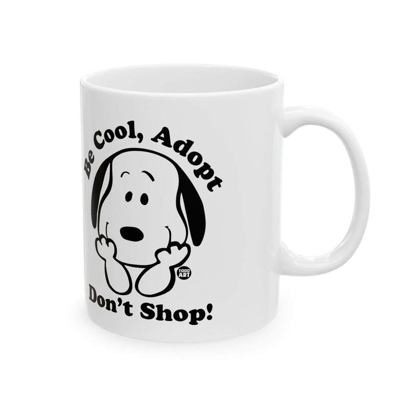 Load image into Gallery viewer, Be Cool Adopt Snoopy Mug, Cute Dog Mug, Dog Owner Mug, Support Dog Rescue Mug
