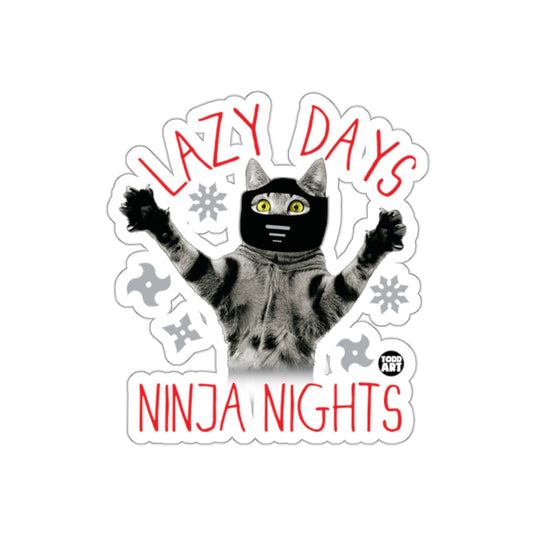 Lazy Days Ninja Nights Funny Cat Sticker Design